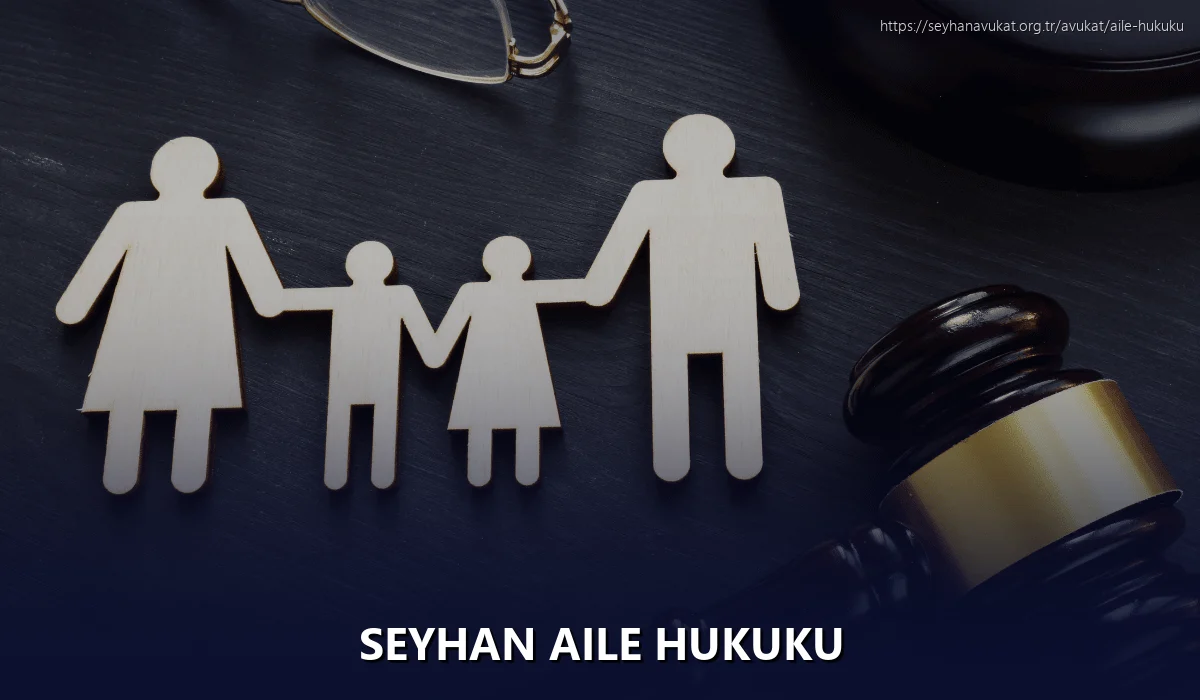 Seyhan Aile Hukuku