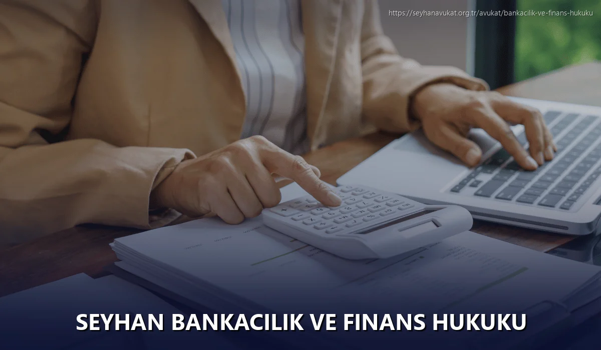 Seyhan Bankacılık ve Finans Hukuku