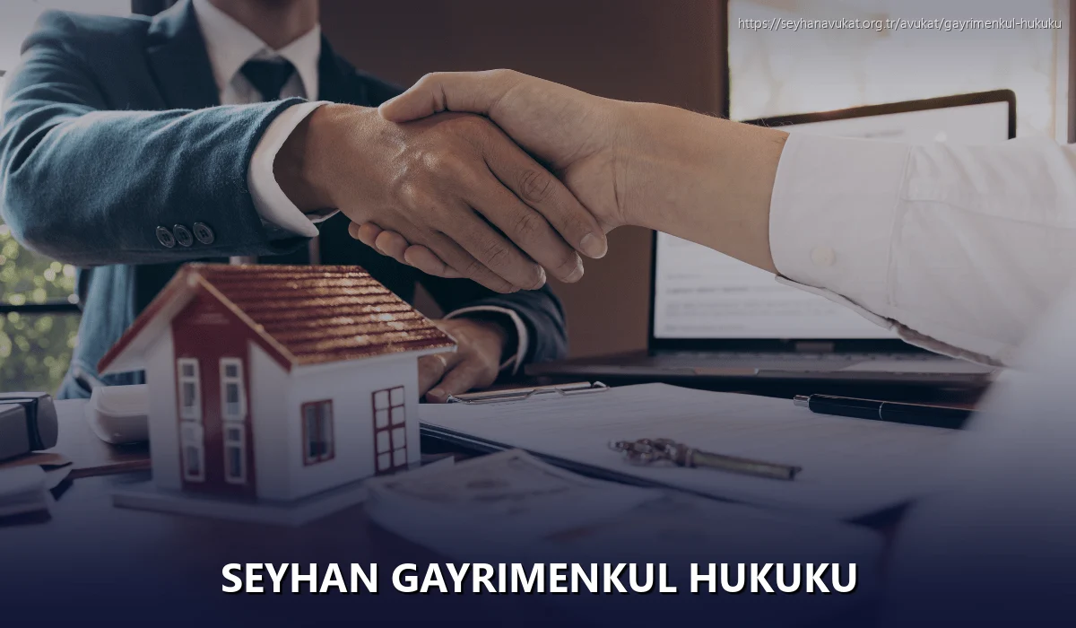 Seyhan Gayrimenkul Hukuku
