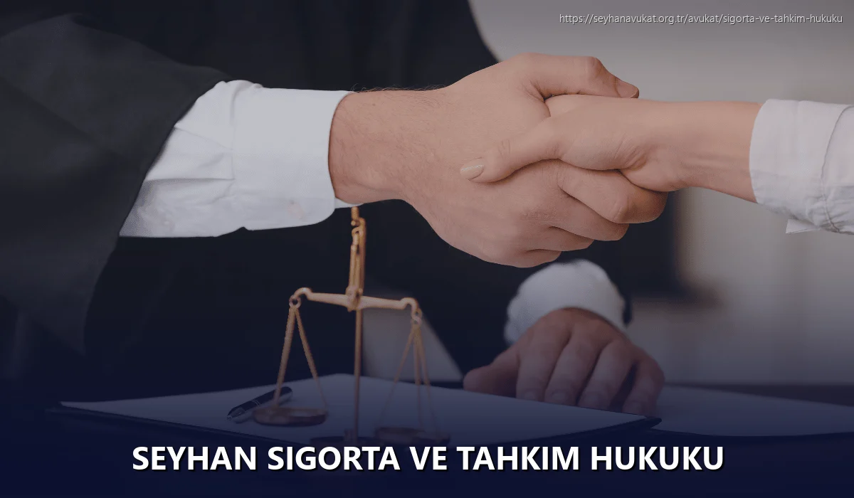 Seyhan Sigorta ve Tahkim Hukuku