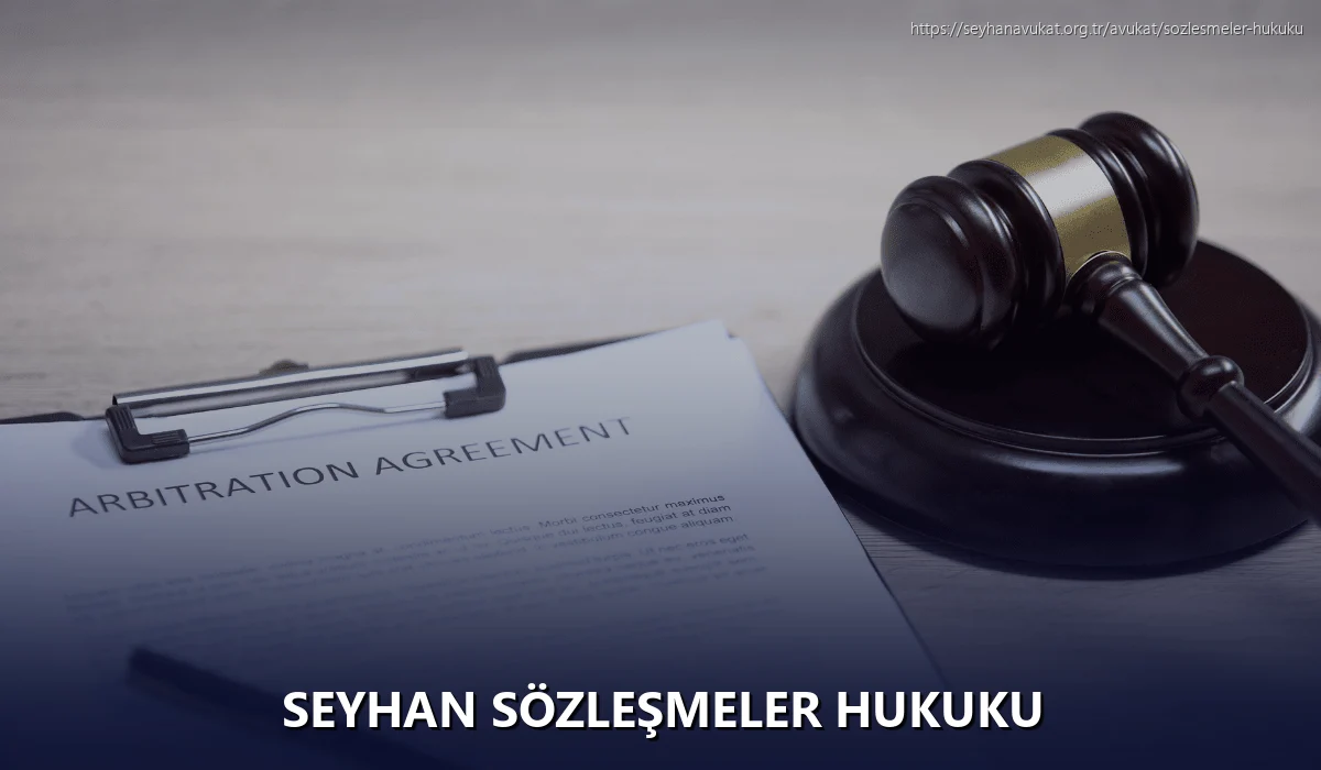 Seyhan Sözleşmeler Hukuku
